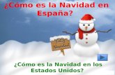 ¿Cómo es la Navidad en España? ¿Cómo es la Navidad en los Estados Unidos?