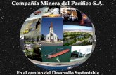 En el camino del Desarrollo Sustentable Compañía Minera del Pacífico S.A.