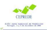 XLVII Junta Semestral de Predicción Portugal, 2 y 3 de diciembre de 2004.