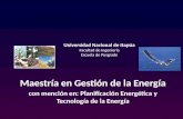 Universidad Nacional de Itapúa Facultad de Ingeniería Escuela de Posgrado Maestría en Gestión de la Energía con mención en: Planificación Energética y.