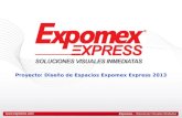 Proyecto: Diseño de Espacios Expomex Express 2013.