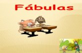 ¿ Qué son las fábulas? La fábula es un relato breve escrito, donde los protagonistas generalmente son animales a los que se le atribuyen características.