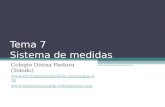 Tema 7 Sistema de medidas Colegio Divina Pastora (Toledo)  .