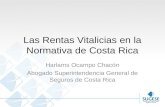 Las Rentas Vitalicias en la Normativa de Costa Rica Harlams Ocampo Chacón Abogado Superintendencia General de Seguros de Costa Rica.