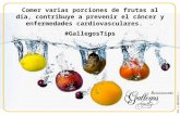 RIF-J 30342210-1 Comer varias porciones de frutas al día, contribuye a prevenir el cáncer y enfermedades cardiovasculares. #GallegosTips.