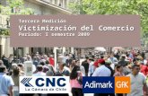 Tercera Medición Victimización del Comercio Periodo: I semestre 2009.