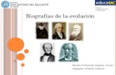 Nombre Profesor(a): Angélica Arenas Integrante: Kimberly Calderón Biografías de la evolución.