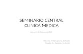 SEMINARIO CENTRAL CLINICA MEDICA Jueves 19 de Febrero de 2015 Presenta: Dr. Tamagnone, Norberto Discute: Dra. Paulazzo Ma. Emilia.