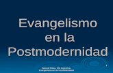 Samuel Meza. OM Argentina. Evangelismo en la Postmodernidad 1 Evangelismo en la Postmodernidad.