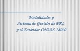 Modalidades y Sistema de Gestión de PRL y el Estándar OHSAS 18000.