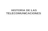 HISTORIA DE LAS TELECOMUNICACIONES. Primeros pasos en las telecomunicaciones En los años 3500 AC solo había comunicación a partir de signos abstractos.