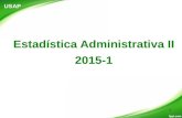 Estadística Administrativa II 2015-1 USAP 1. Series de tiempo Herramienta matemática para que la gerencia tome decisiones actuales y planee con base en.