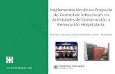 Implementación de un Proyecto de Control de Infecciones en Actividades de Construcción y Renovación Hospitalaria Autores: J Acosta, A Lizzi, E Salazar,