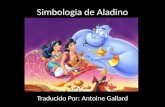 Simbologia de Aladino Traducido Por: Antoine Gallard.