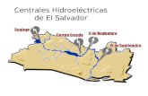 Centrales Hidroeléctricas de El Salvador. Aprovechamiento del río Lempa El sistema hidroeléctrico de El Salvador funciona como una unidad en "cascada".
