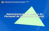 Febrero 2008 Administrando la Política de Personal de Secretaría General.