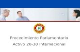 Procedimiento Parlamentario Activo 20-30 Internacional.