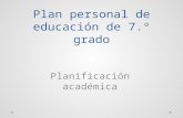 Plan personal de educación de 7.º grado Planificación académica.