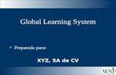 Global Learning System Preparada para: XYZ, SA de CV.
