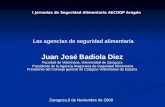 Las agencias de seguridad alimentaria Las agencias de seguridad alimentaria Juan José Badiola Diez Facultad de Veterinaria. Universidad de Zaragoza Presidente.