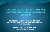 GOBERNACION DE CORDOBA SECRETARIA DE DESARROLLO DE LA SALUD MONTERIA-CORDOBA DICIEMBRE 2009.