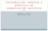 AUDIENCIAS Y PERFILES MARTHA VICENTE CASTRO Introducción teórica y práctica en comunicación política.