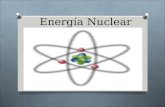 Energía Nuclear. Los fenómenos en los que se alteran los núcleos de los átomos se denominan reacciones nucleares, las cuales pueden ser naturales o inducidas.