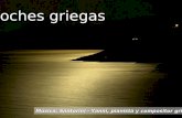 noches griegas Música: Santorini - Yanni, pianista y compositor griego.