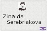 Zinaida Serebriakova Zinaida Yevgenyevna Serebriakova (10 de diciembre de 1884 – 19 de septiembre de 1967). Nació en la hacienda de Neskuchnoye cerca.