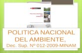 1 POLITICA NACIONAL DEL AMBIENTE, Dec. Sup. N 012-2009-MINAM