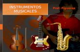 INSTRUMENTOS MUSICALES Prof. Figueroa. Temas a Discutir 1. Def. Instrumento Musical 2. Origenes 3. Clasificaciones 4.Construccion Acustica VS. Electrica.