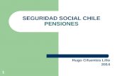 1 SEGURIDAD SOCIAL CHILE PENSIONES Hugo Cifuentes Lillo 2014.