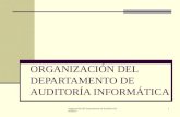 Organización del Departamento de Auditoría Informática 1 ORGANIZACIÓN DEL DEPARTAMENTO DE AUDITORÍA INFORMÁTICA.