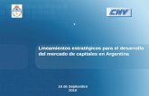Lineamientos estratégicos para el desarrollo del mercado de capitales en Argentina 16 de Septiembre 2010.