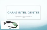 GAFAS INTELIGENTES LAURA ARISTIZABAL MUJICA 7ºB. La empresa Google mostró ayer, por primera vez en público, el prototipo de sus gafas "inteligentes",