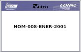 NOM-008-ENER-2001.  Representa un avance importante en el diseño de un edificio desde el punto de vista del comportamiento térmico de la envolvente,