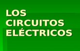 LOS CIRCUITOS ELÉCTRICOS. Los componentes del circuito eléctrico.  GENERADOR - produce la corriente eléctrica. Tiene dos polos, por uno sale la corriente.