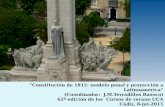 “Constitución de 1812: modelo penal y proyección a Latinoamérica” (Coordinador: J.M.Terradillos Basoco) 62ª edición de los Cursos de verano UCA Cádiz,