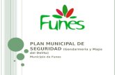 PLAN MUNICIPAL DE SEGURIDAD (Gendarmeria y Mapa del Delito) Municipio de Funes.