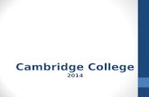 Cambridge College 2014. PROYECTOS Temas del año: Convivencia pacífica Mundial de fútbol Juegos Florales (Los juegos en la historia) Proyecto solidario.