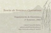 Teoría de Sistemas Operativos Departamento de Electrónica 2º Semestre, 2002 Gabriel Astudillo Muñoz gabriel.astudillo@elo.utfsm.cl elo321.