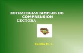 ESTRATEGIAS SIMPLES DE COMPRENSIÓN LECTORA Cecilia M. L.