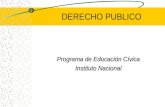 DERECHO PUBLICO Programa de Educación Cívica Instituto Nacional.