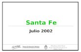 Julio 2002 Santa Fe. Sociodemográfico Fuente: SIEMPRO, en base a datos del CNPV, INDEC. 2.997.376 personas En el 2001, residían en Santa Fe La población.