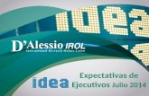 ’ D Expectativas de Ejecutivos Julio 2014 1. [ Muestra Técnica 206 ejecutivos socios de IDEA Encuesta online Junio/Julio 2014 Ficha Técnica Certificación.