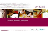 Puede confiar en Unitech. Nos respaldan más de 18 años de buenas prácticas 1 11 de junio de 2009 Unitech Expertos en informatizar la gestión pública.