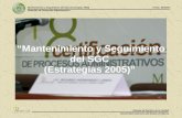 â€œMantenimiento y Seguimiento del SGC (Estrategias 2005)â€‌ Mantenimiento y Seguimiento del SGC (estrategias 2005) Direcci³n de Desarrollo Administrativo
