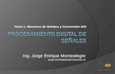 Tema 1: Muestreo de Señales y Conversión A/D Ing. Jorge Enrique Montealegre jorge.montealegre@unad.edu.co.