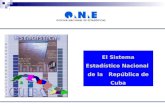 El Sistema Estadístico Nacional de la República de Cuba.