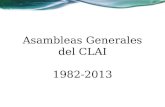 Asambleas Generales del CLAI 1982-2013. I – Asamblea General 11 al 18 de Noviembre de 1982 – Huampaní (Lima) Tema: Jesucristo, Vocación Comprometida con.